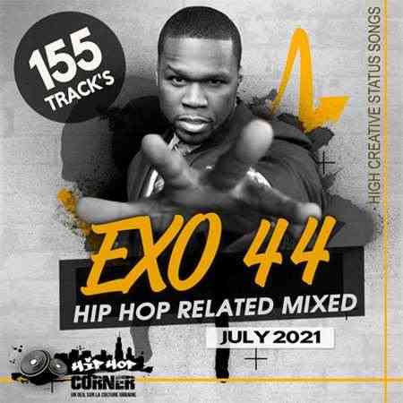 EXO 44: Hip Hop Related Mixed