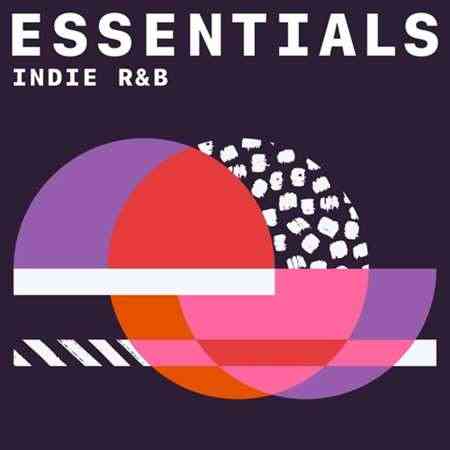 Indie R&B Essentials (2021) скачать через торрент