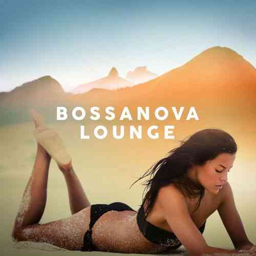 Bossanova Lounge (2021) скачать торрент