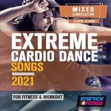 Extreme Cardio Dance Songs for Fitness &amp; Workout