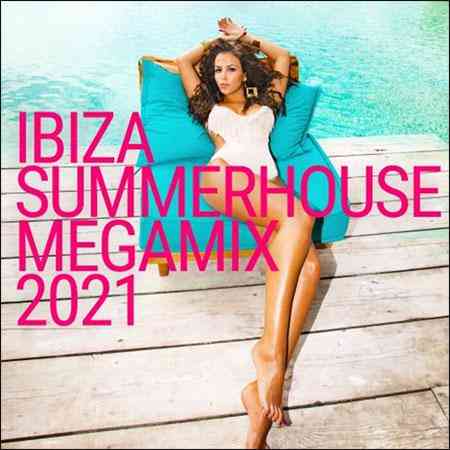 Ibiza Summerhouse Megamix 2021 (2021) торрент