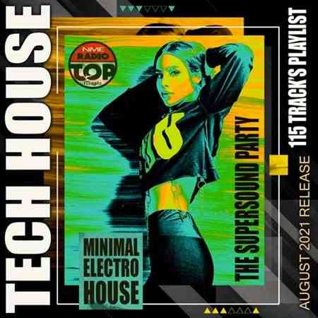 Minimal Electro House: The Supersound Tech House Party (2021) скачать через торрент