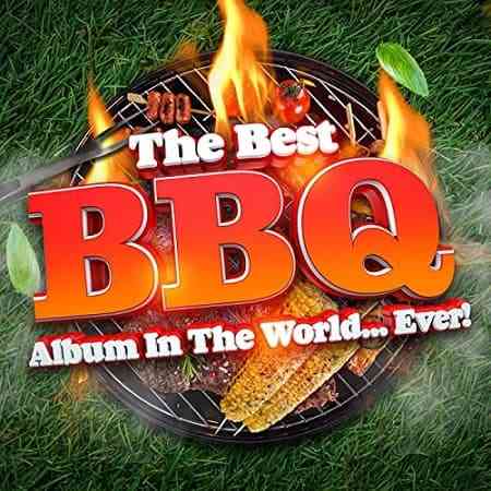 The Best BBQ Album In The World...Ever! (2021) торрент