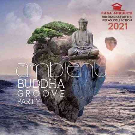 Ambient Budda Groove Party (2021) торрент