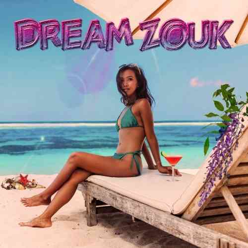 Dream Zouk (2021) торрент