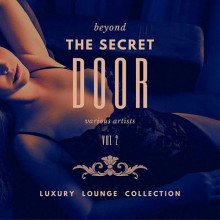 Beyond the Secret Door (Luxury Lounge Collection), Vol. 2 (2021) торрент
