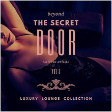 Beyond the Secret Door (Luxury Lounge Collection), Vol. 3 (2021) торрент
