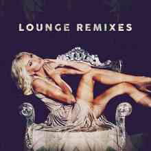 Lounge Remixes (2021) скачать через торрент