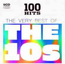 100 Hits: The Very Best Of The 10's (5CD) (2021) скачать торрент