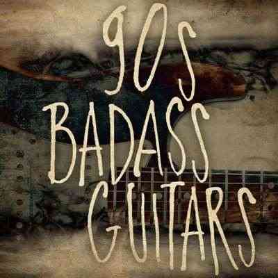 90s Badass Guitars (2021) скачать торрент