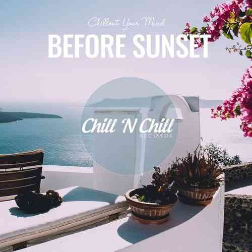 Before Sunset: Chillout Your Mind (2021) скачать через торрент