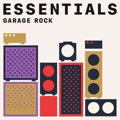 Garage Rock Essentials (2021) скачать торрент
