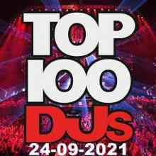 Top 100 DJs Chart (24.09.2021) (2021) скачать торрент
