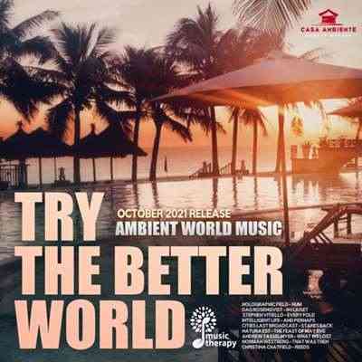 Try The Better World