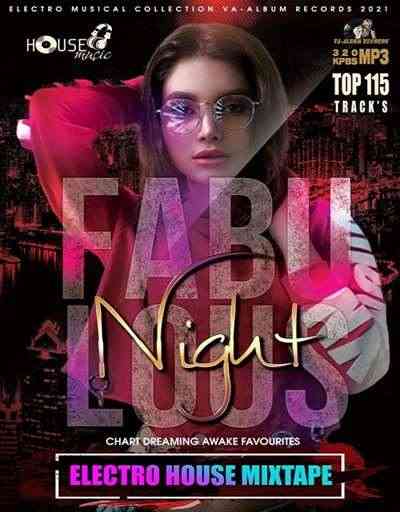 Fabulous Night: Electro House Mixtape (2021) скачать через торрент