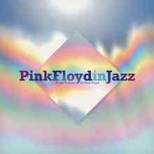 Pink Floyd in Jazz (A Jazz Tribute to Pink Floyd) (2021) скачать через торрент