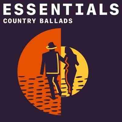 Country Ballads Essentials (2021) скачать торрент