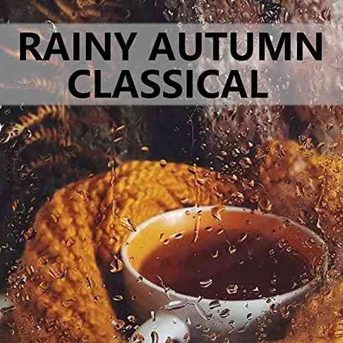 Rainy Autumn Classical (2021) скачать через торрент