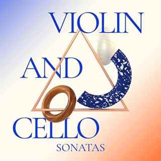 Violin and Cello Sonatas (2021) скачать через торрент