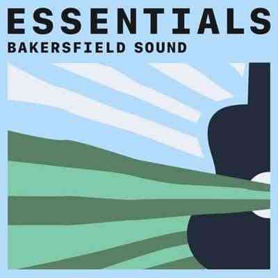 Bakersfield Sound Essentials
