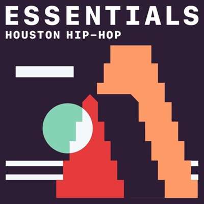 Houston Hip-Hop Essentials