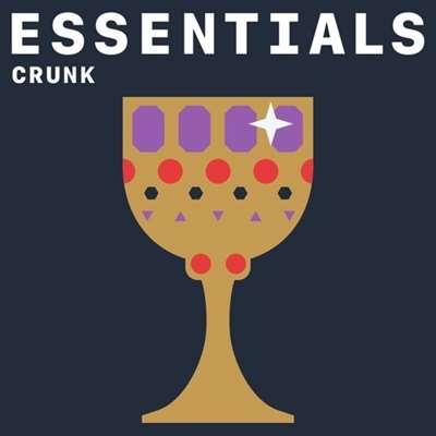 Crunk Essentials