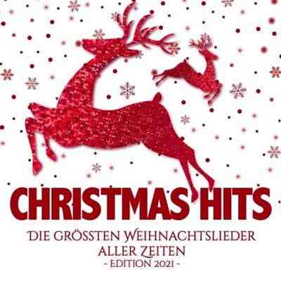 Christmas Hits: Die Grössten Weihnachtslieder Aller Zeiten Edition (2021) скачать торрент