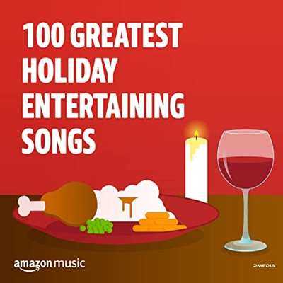 100 Greatest Holiday Entertaining Songs (2021) скачать через торрент