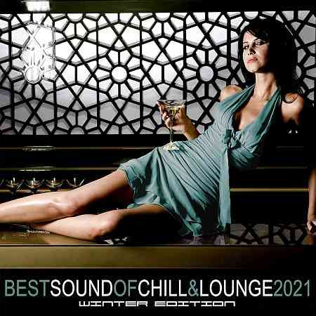 Best Sound of Chill &amp; Lounge 2021 – Winter Edition