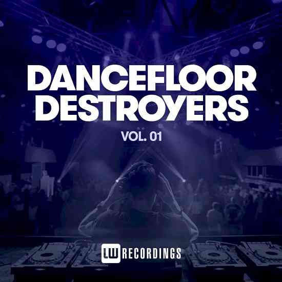 Dancefloor Destroyers Vol. 01 (2021) скачать через торрент