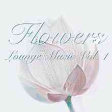 Flowers (Lounge Music), Vol. 1
