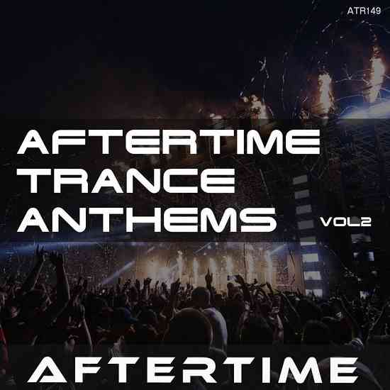 Aftertime Trance Anthems Vol. 2
