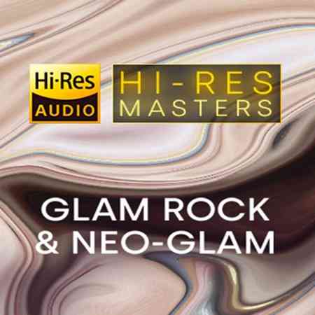 Hi-Res Masters: Glam Rock & Neo-Glam [24-Bit Hi-Res] (2021) скачать через торрент