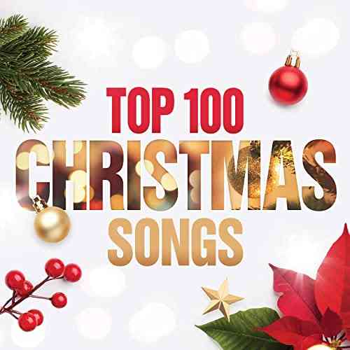 Top 100 Christmas Songs [Explicit] (2021) скачать через торрент