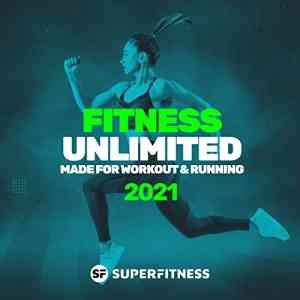 Fitness Unlimited 2021 Made For Workout & Running (2021) скачать через торрент