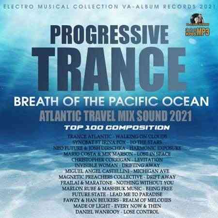 Breath Of The Pacific Ocean: Progressive Trance Set