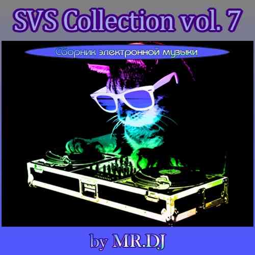 SVS Collection vol. 7 by MR.DJ (2021) скачать через торрент