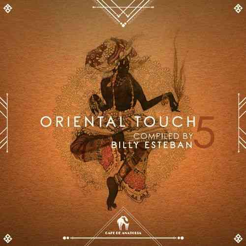 Oriental Touch 5 [Compiled by Billy Esteban] (2021) скачать через торрент