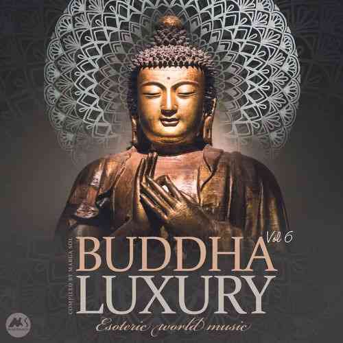 Buddha Luxury Vol. 6 [Esoteric World Music] (2021) скачать через торрент
