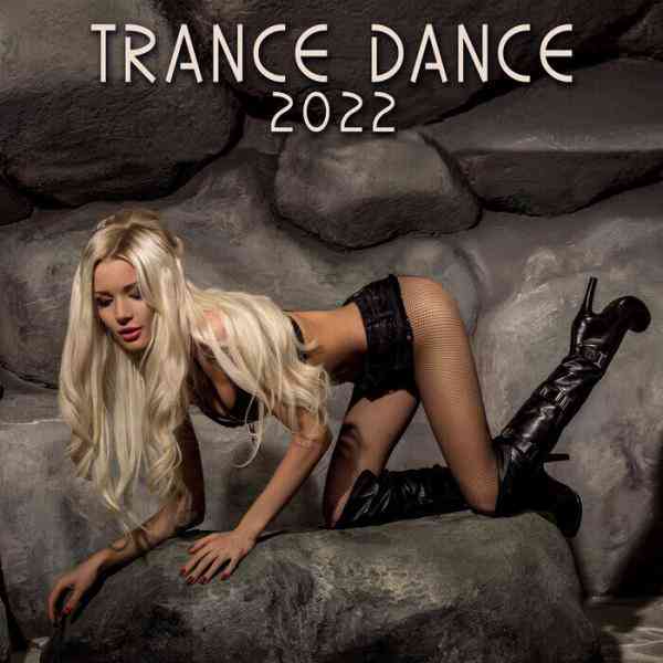 Trance Dance 2022 (2022) скачать через торрент