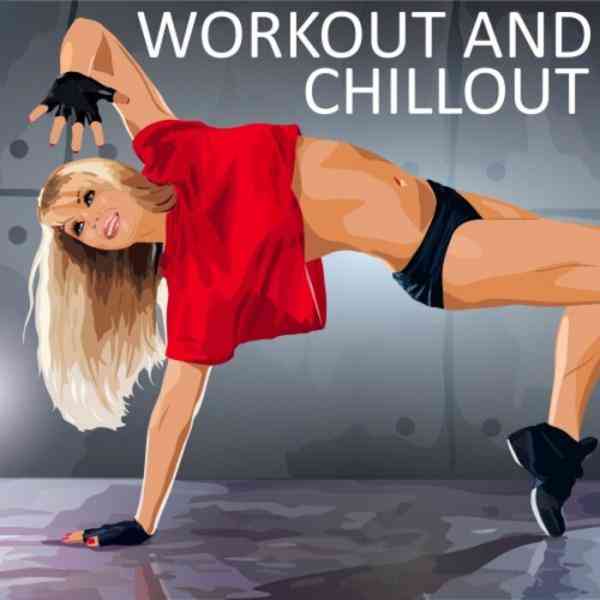 Workout &amp; Chillout