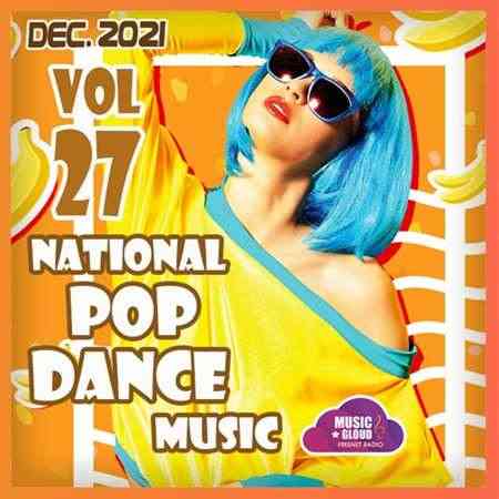 National Pop Dance Music [Vol.27] (2021) скачать торрент