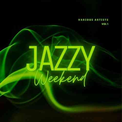 Jazzy Weekend, Vol. 1 (2021) скачать через торрент