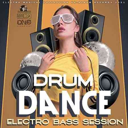 Drum Dance: Electro Bass Session (2021) скачать через торрент