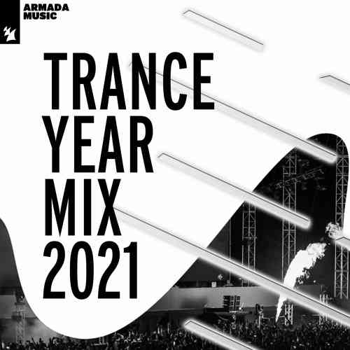 Armada Music - Trance Year Mix (2021) скачать через торрент