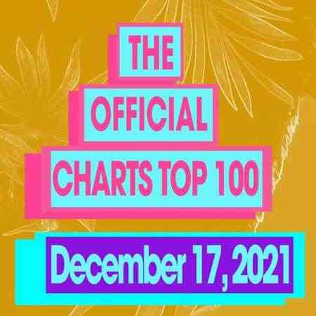 The Official UK Top 100 Singles Chart 17.12.2021 (2021) скачать торрент