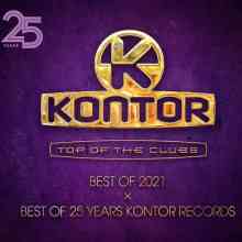 Kontor Top Of The Clubs Best Of 2021 x Best Of 25 Years Kontor Record [4CD] (2021) скачать торрент