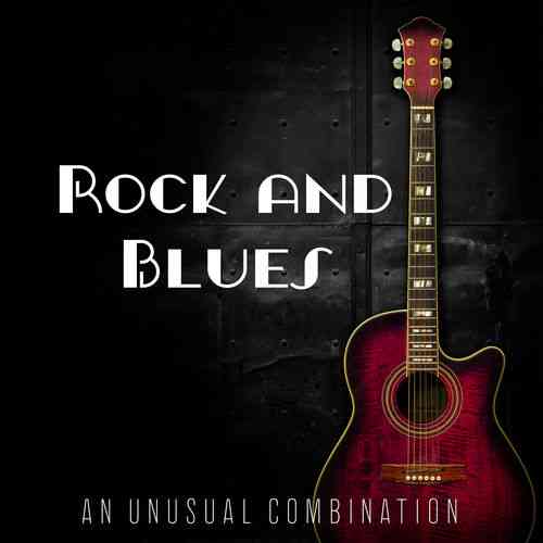 Rock and Blues an Unusual Combination