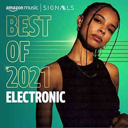 Best of 2021꞉ Electronic (2021) скачать торрент