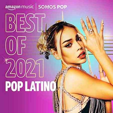 Best of 2021꞉ Pop Latino